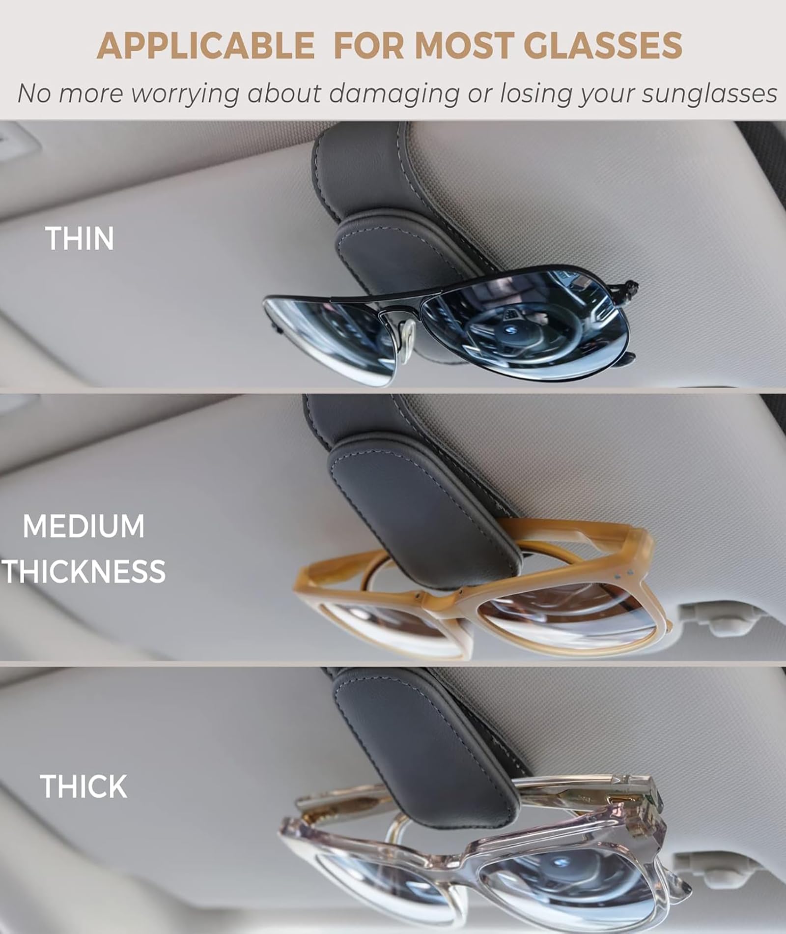 Best for Sunglasses which are thin, medium thick and thick